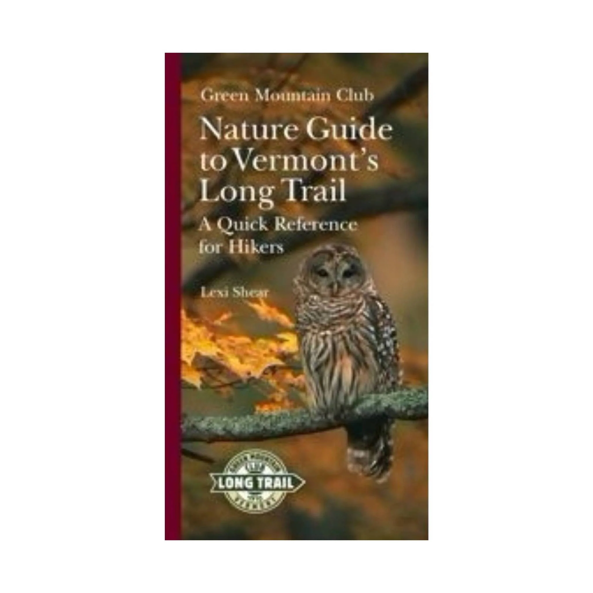 Green Mountain Club Nature Guide to Vermont's Long Trail