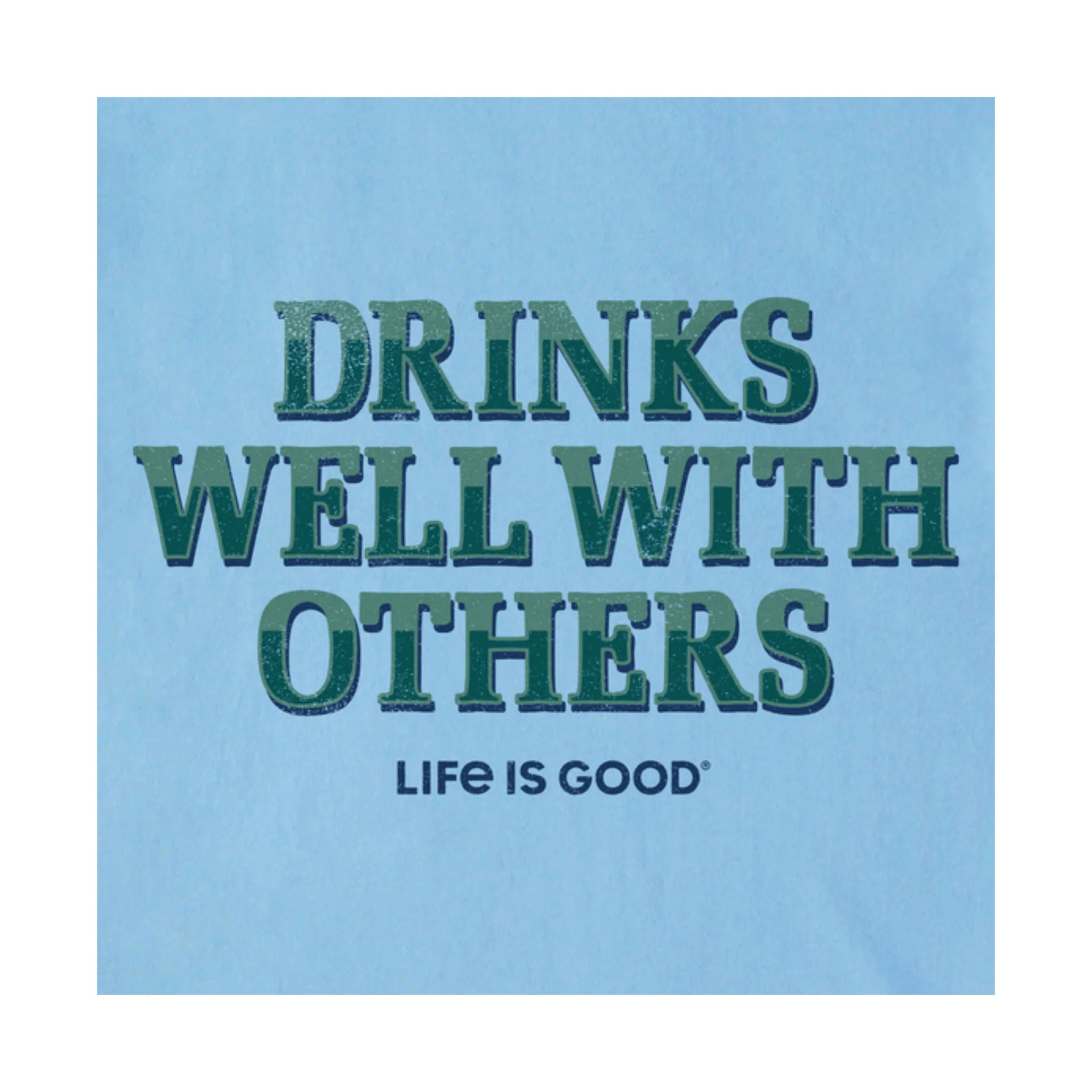 Life Is Good Men's Drinks Well With Others Pub Script Crusher Tee - Cool Blue - Image 2