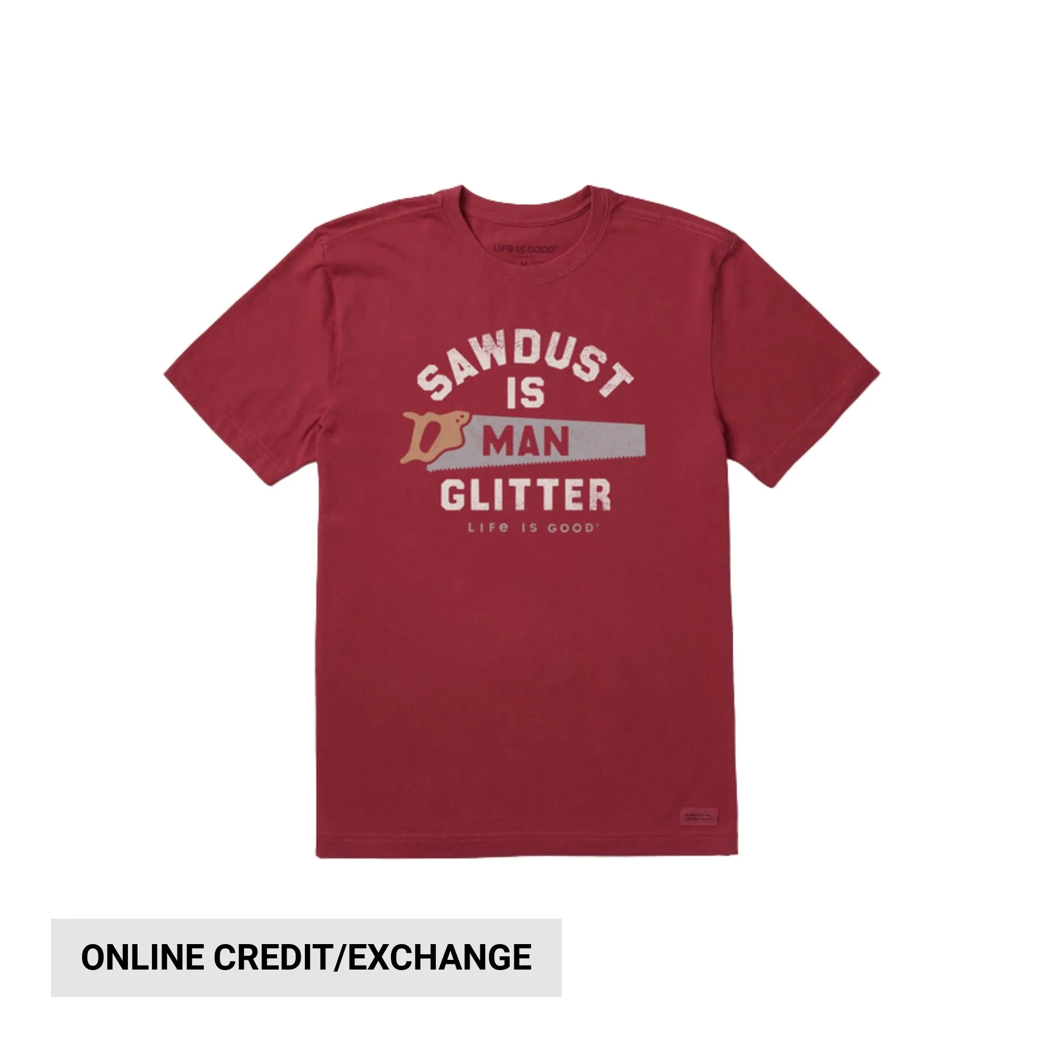 Life Is Good Men's Sawdust is Man Glitter Saw Short Sleeve Tee - Cranberry Red